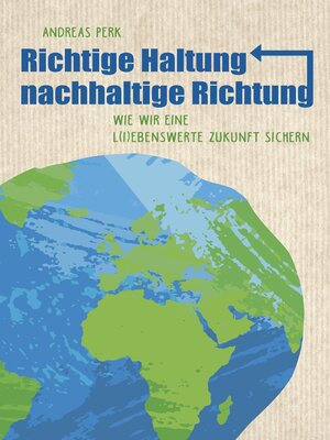 cover image of RICHTIGE HALTUNG, NACHHALTIGE RICHTUNG